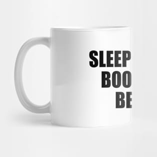 Sleep is good, books are better Mug